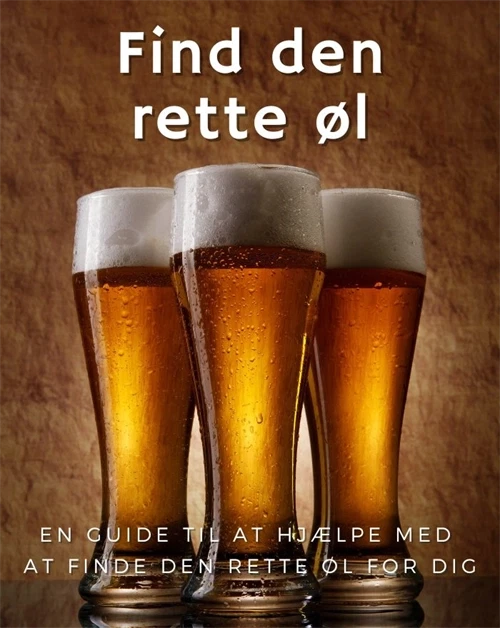 Find din øl – guide til at vælge den rigtige øltype
