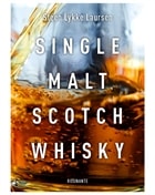 Single Malt Scotch Whisky Whiskybog - af Steen Lykke Laursen
